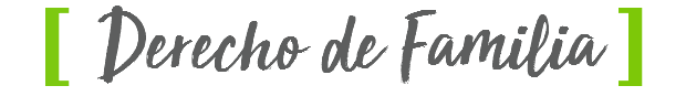 [ Derecho de Familia ]